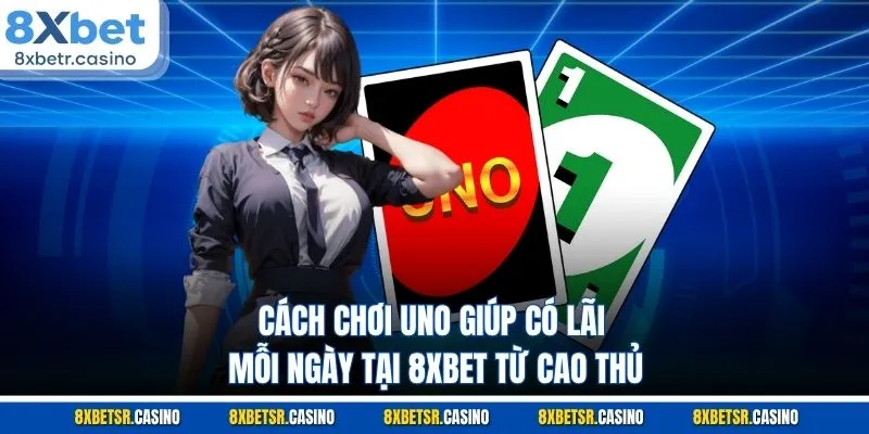 Cách Chơi Uno