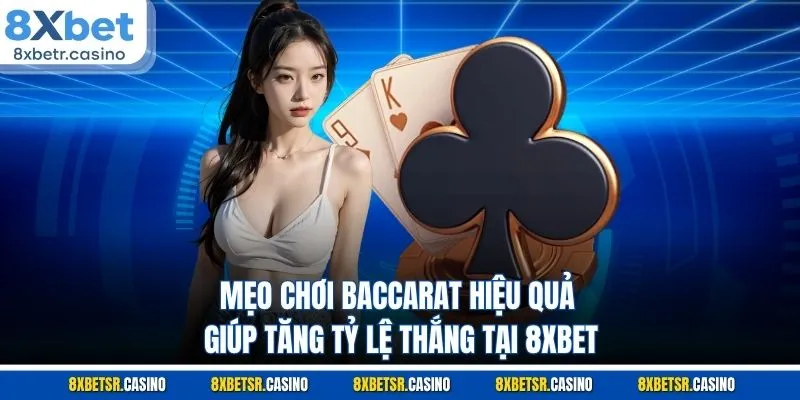 Mẹo Chơi Baccarat