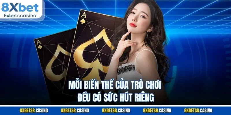Mỗi biến thể của trò chơi đều có sức hút riêng