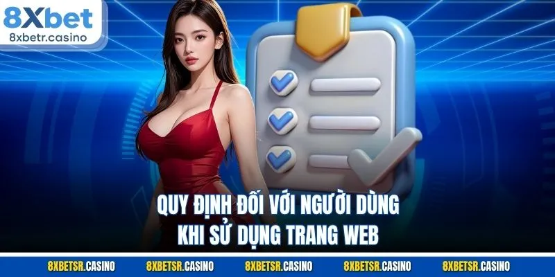 Quy định đối với người dùng khi sử dụng trang web 