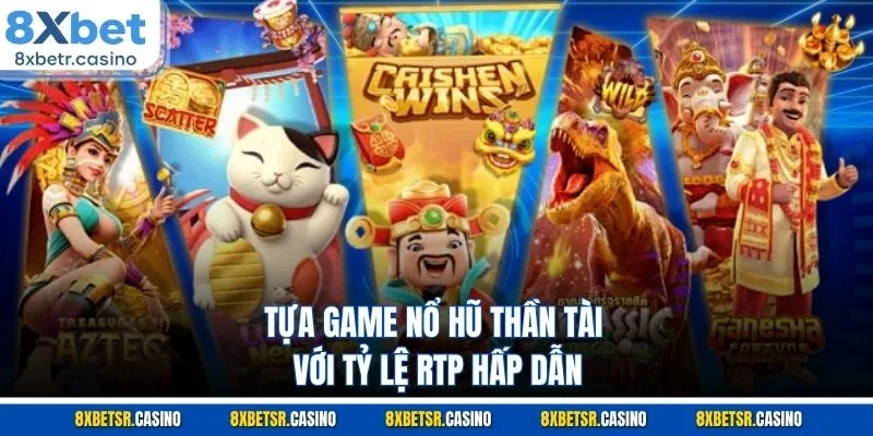 Tựa game nổ hũ Thần Tài với tỷ lệ RTP hấp dẫn